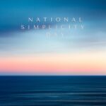 national simplicity day , simplicity, relax, mindfulness, the healthy life foundation