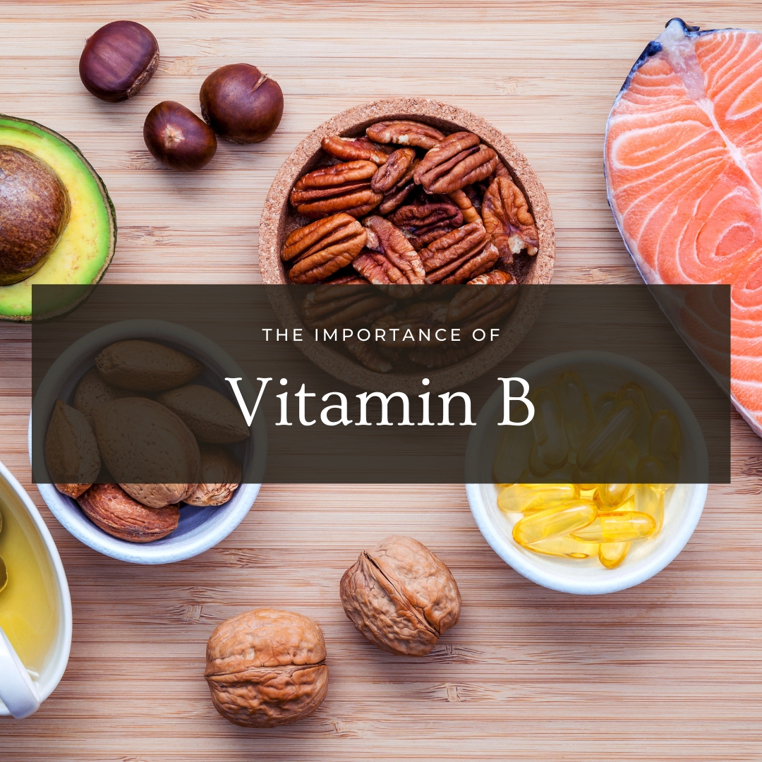 The Importance of Vitamin B