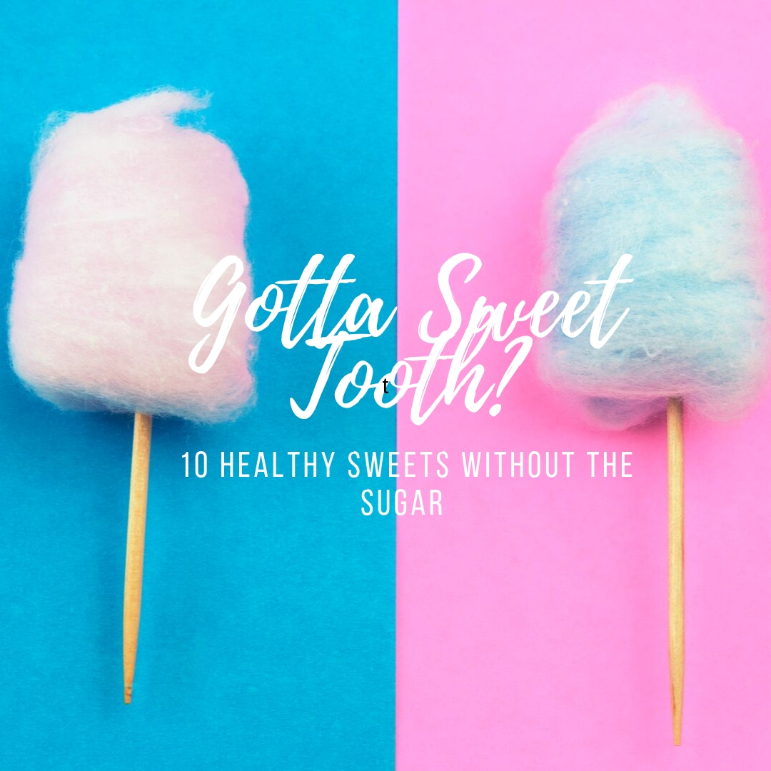Got a Sweet Tooth?