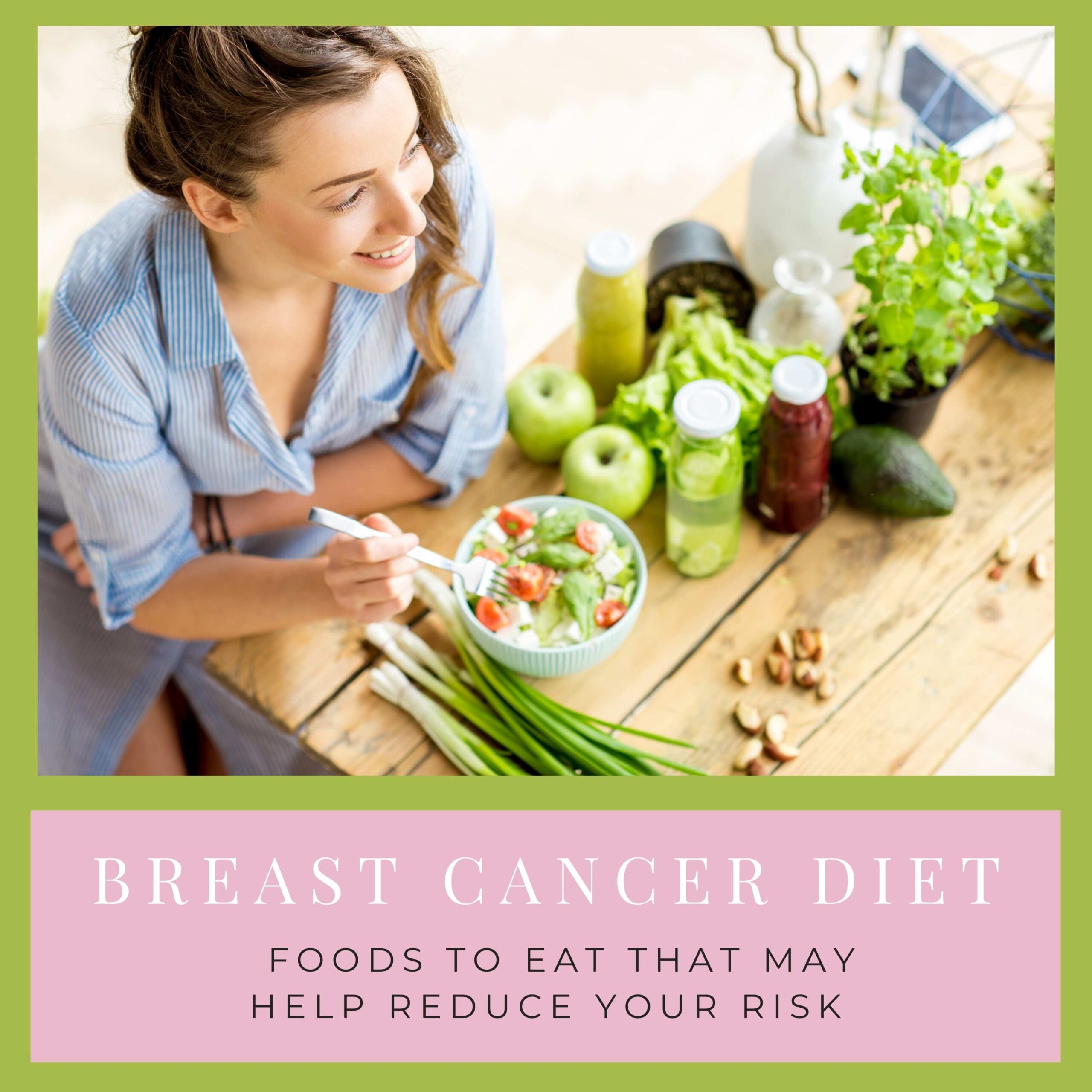 The Breast Cancer Diet