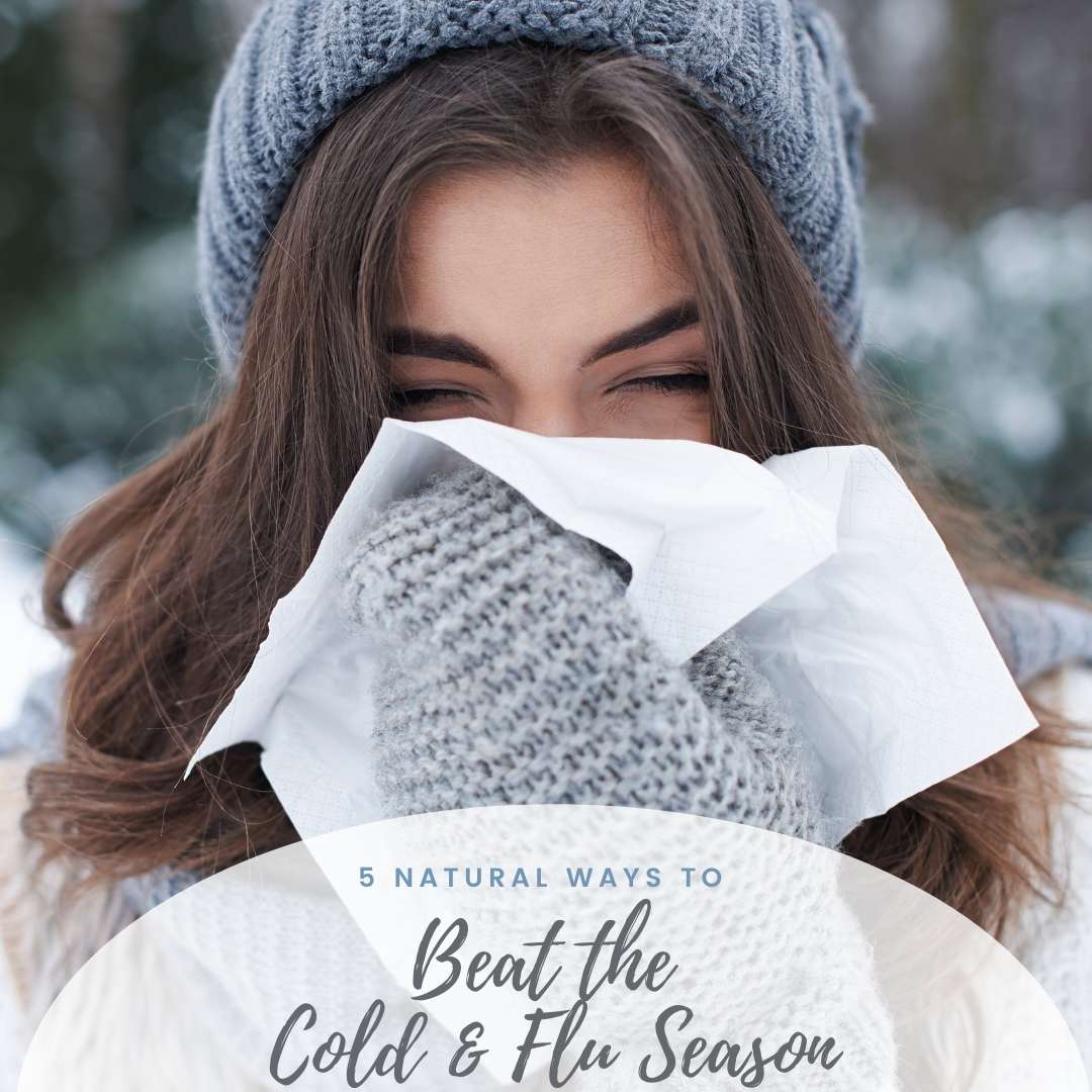 5 natural ways to beat the cold & flu season